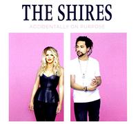 Shires - Accidentally on Purpose [Import]