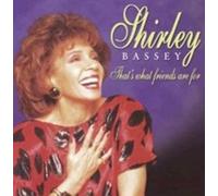 Shirley Bassey - C'est à cela que servent les amis