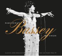 Dame Shirley Bassey – The Singer: Classic and Undiscovered Gems from the EMI & Ua Years 1962/79 – CD