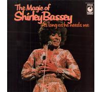SHIRLEY BASSEY The Magic of: As Long As He Needs Me LP