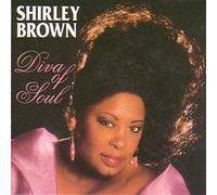 Shirley Brown - Diva of Soul [Import]