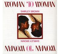 Brown, Shirley - to Woman [Import]