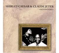 Shirley Caesar & Claude Jeter - Inspriations