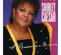 Shirley Caesar - I Remember Mama