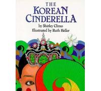 Shirley Climo – The Korean Cinderella