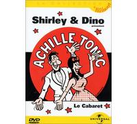 Shirley & Dino : Achille Tonic, le cabaret