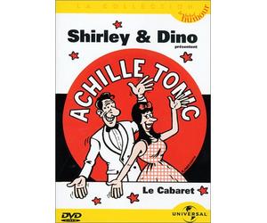 Shirley & Dino : Achille Tonic, le cabaret
