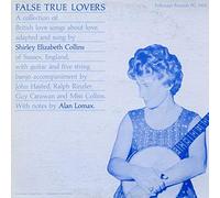 SHIRLEY ELIZABETH COLLINS - False True Lovers