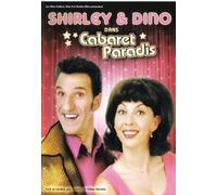 Shirley Et Dino Cabaret Paradis