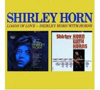 Shirley Horn – Loads Of Love / Shirley Horn With Horns – CD