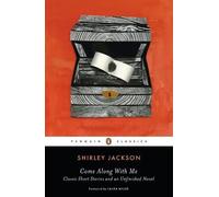 Shirley Jackson – Come Along with Me – Nouvelles classiques et roman inachevé – Poche