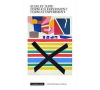 Shirley Jaffe - Form as Experiment