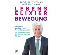 Shirley Michael Lebenselixier Bewegung: Mein Fazit aus Sport und Prävent (Relié)