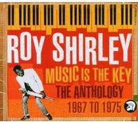 Shirley, Roy - Music Is The Key : The Best Of 1967 - 1977