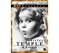 Shirley Temple & Friends