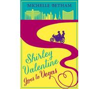 Shirley Valentine Goes To Vegas