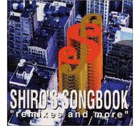 Shiro Sagisu - Shiro S Songbook Remix & More [Import]