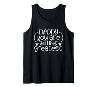 Shirt Daddy You are The Greatest, Super Dad Débardeur