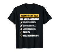 Shirt Jugendweihe 2030 - Oui, Mon Plan a fonctionné T-Shirt