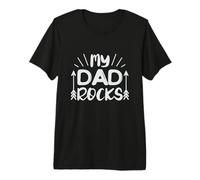 Shirt My Dad Rocks, Super Dad T-Shirt Haut de Gamme