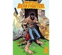 Shirtless Bearfighter Volume 1 Jody Leheup, Sebastian Girner, Nil Vendrell, Mike Spicer (Auteur)