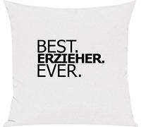 Shirtstown Coussin pour canapé Inscription en Allemand Best Erzieher Ever, Coton mélangé, Blanc, 40 x 40 cm