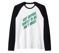 Shit Happens. Mostly to Me So Don't Worry Texte Vert Manche Raglan