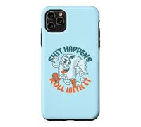 Shit Happens Roll with It - Funny Adult Humor Coque pour iPhone 11 Pro Max