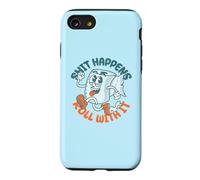 Shit Happens Roll with It - Funny Adult Humor Coque pour iPhone SE (2020) / 7/8