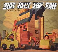Shit Hits the Fan - Unstuck in Time [Import]