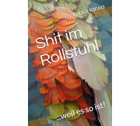 Shit im Rollstuhl: ...weil es so ist!