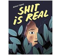 Shit Is Real