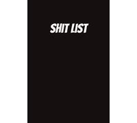 Shit List: Therapy is expensive. This book is cheaper
