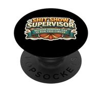 Shit Show Supervisor Someone Funny Woman Manager Citation Blague PopSockets PopGrip Adhésif