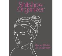 Shitshow Organizer: Hair up bitches. It's time for tea!