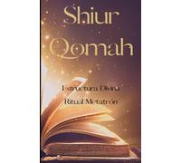 Shiur Qomah: Sefer HaQomah - El Texto más incomprendido de la Cábala ancestral. Estructura Divina. Amuleto y Ritual. El Libro de Metatrón