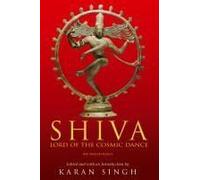 Shiva Lord Of The Cosmic Dance