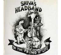 Shiva's Headbrand - in The Primo of Life [Import]