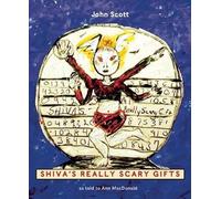 Shiva's Really Scary Gifts