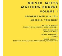 Shiver & Matthew Bourne - Shiver Meets Matthew Bourne Volume 1