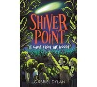 Shiver Point: It Came from the Woods