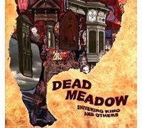 Shivering King And Others By Dead Meadow (2003-06-03)