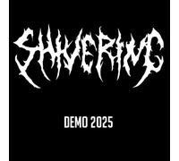 SHIVERING - SHIVERING - DEMO 2025