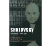 Shklovsky: Witness To An Era