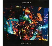 Shlohmo - Bad Vibes
