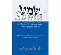 Sh'ma': A Concise Weekday Siddur For Praying in English