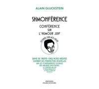 Shmonférence - Conférence Sur L'humour Juif Donné Par Moi-Même
