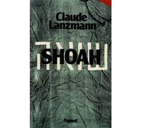 Shoah - - Claude Lanzmann - Fayard - Livre