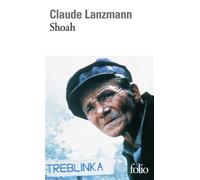 Claude Lanzmann – Shoah – Essai – Poche – Gallimard