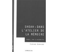 Shoah : Dans L'atelier De La Mémoire - France, 1987 À Aujourd'hui